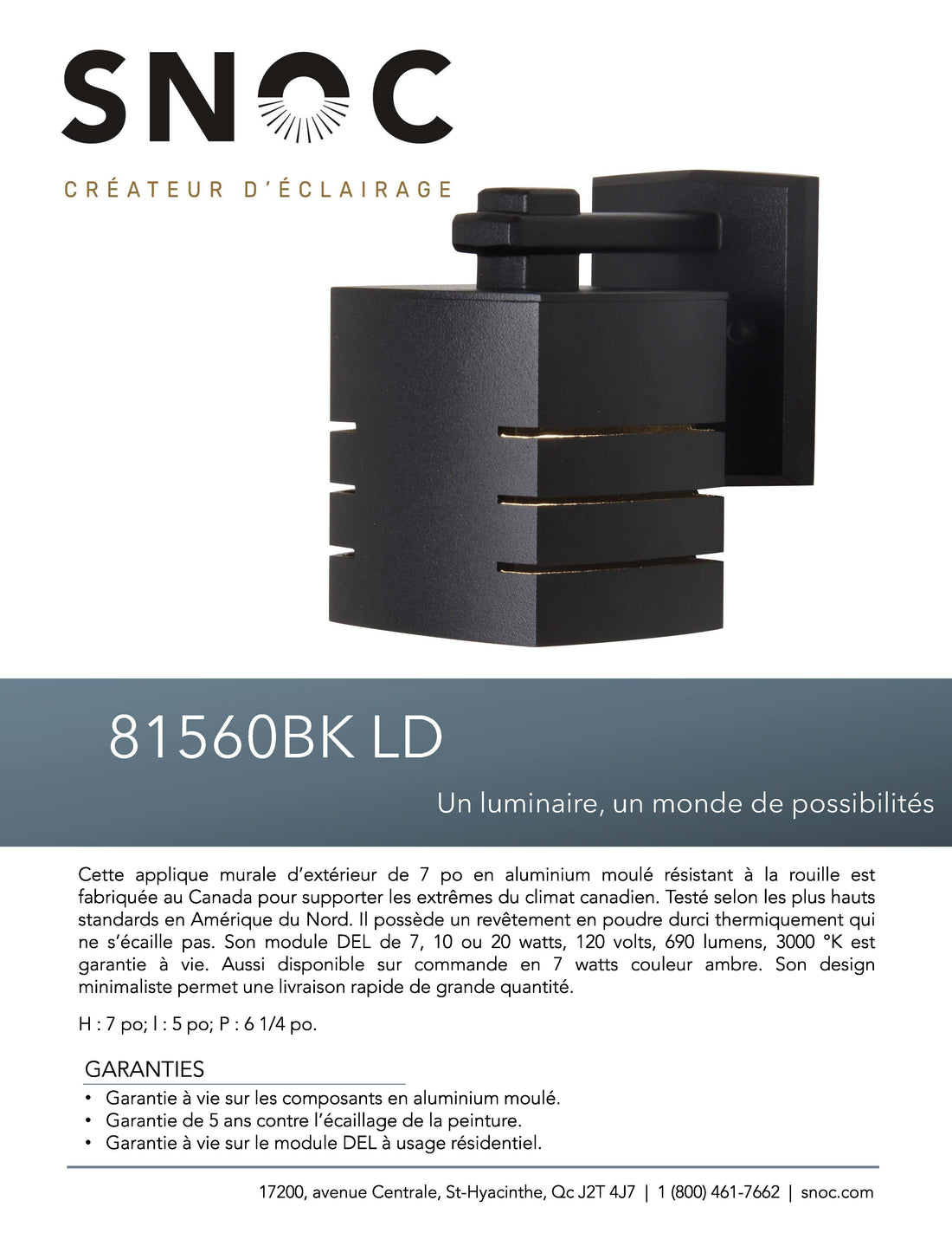 Luminaire mural extérieur Profilée 7 PO - DEL 7W-3000K - 81560