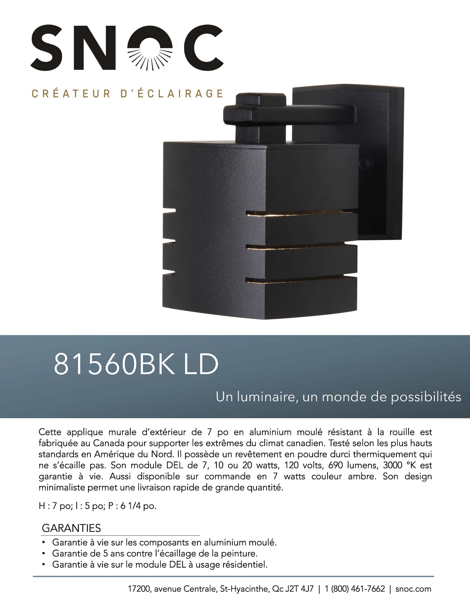 Luminaire mural extérieur Profilée 7 PO - DEL 7W-3000K - 81560